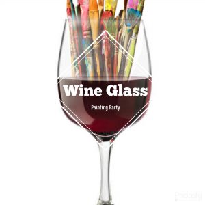 Wine Glass Painting Party - Brushes N' Vino